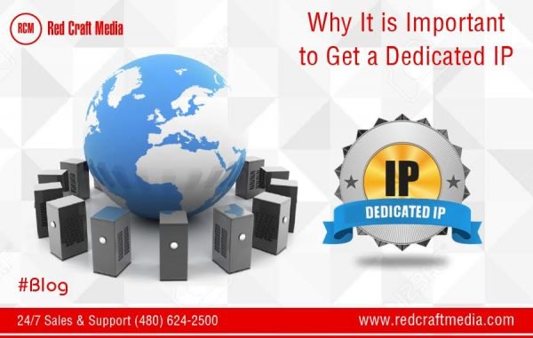 Why It is Important to Get a Dedicated IP