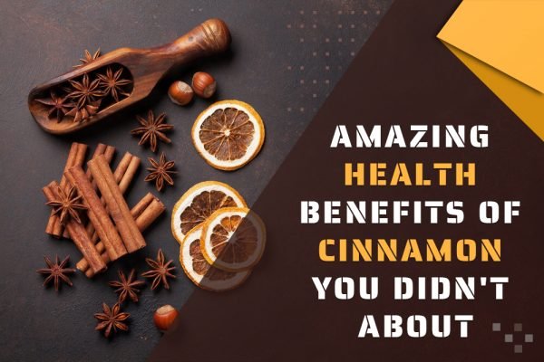 Amazing Health Benefits Of Cinnamon You Didn’t About