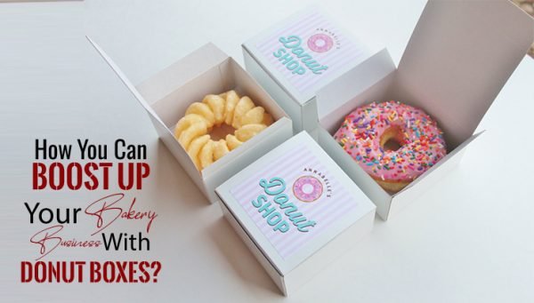 How you can boost up your bakery business with donut boxes